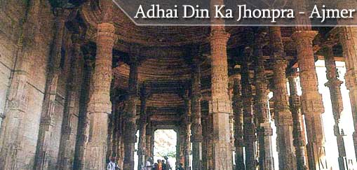 Adhai Din ka Jhonpra, Ajmer